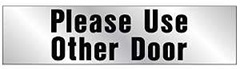 Hy-Ko 460 Sign, Please Use Other Door, Silver Background, Vinyl, 2 x 8 in Dimensions
