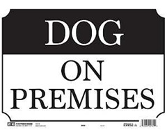 Hy-Ko 20331 Sign, DOG ON PREMISES, Plastic, 10 in H x 14 in W Dimensions