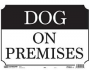 Hy-Ko 20331 Sign, DOG ON PREMISES, Plastic, 10 in H x 14 in W Dimensions