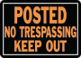 Hy-Ko Hy-Glo Series 813 Identification Sign, Rectangular, POSTED NO TRESPASSING KEEP OUT, Fluorescen