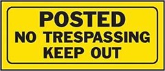 Hy-Ko 23004 Fence Sign, Rectangular, POSTED NO TRESPASSING KEEP OUT, Black Legend, Yellow Background